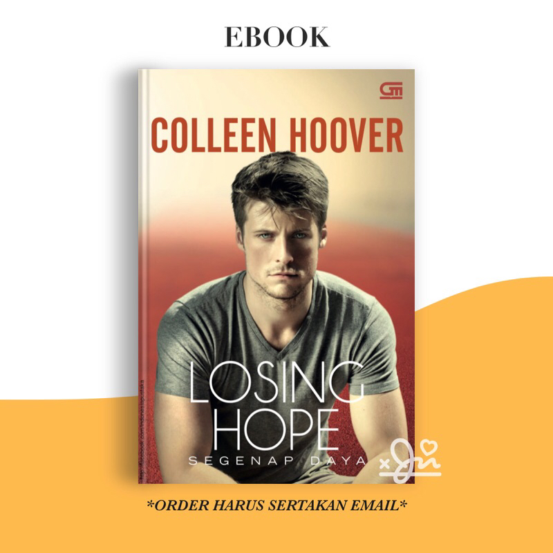 

[SE338] Losing Hope (Segenap Daya) by Colleen Hoover
