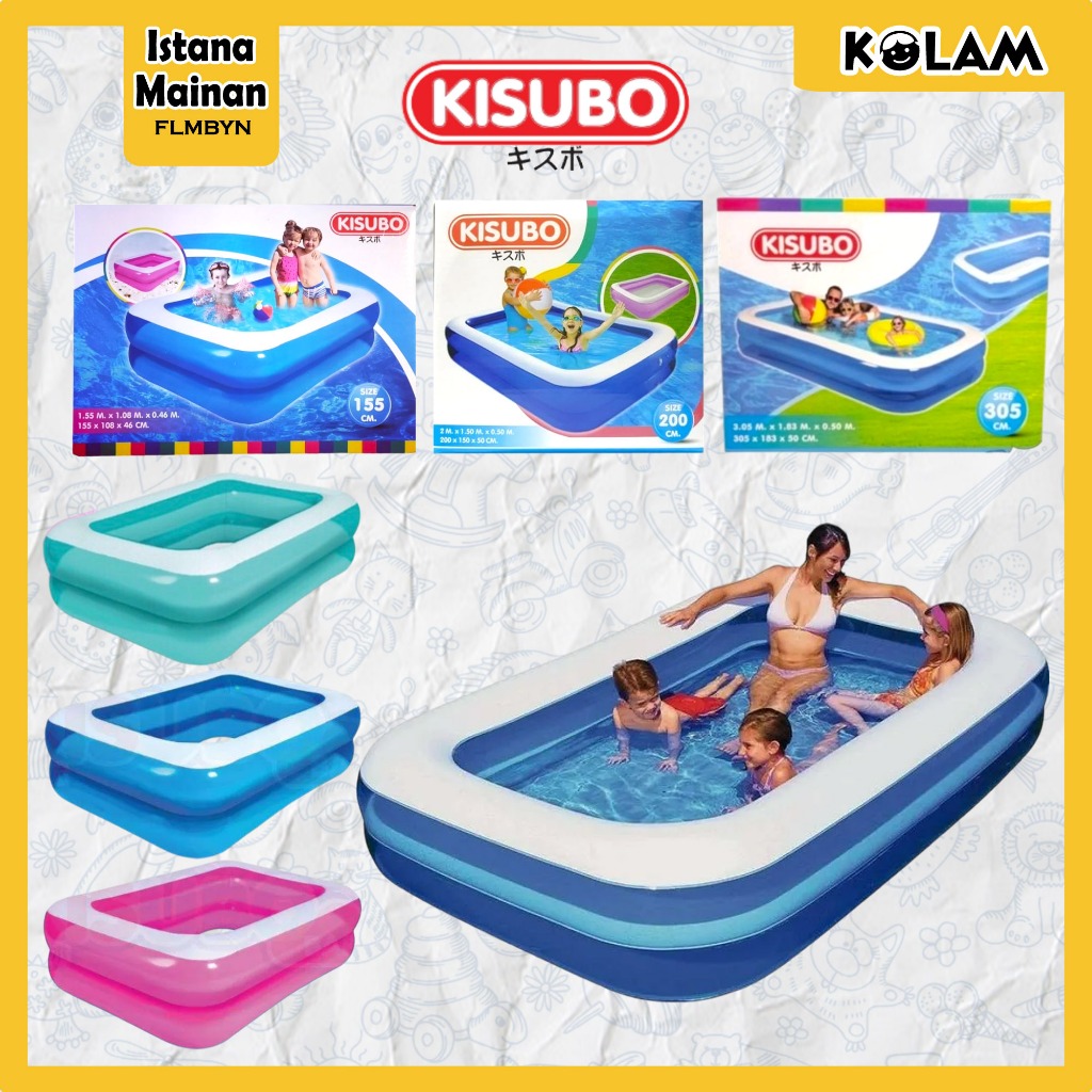 [ISTANAMAINAN] [KSB] KOLAM RENANG KISUBO PORTABLE 155cm. 200cm. 305cm.
