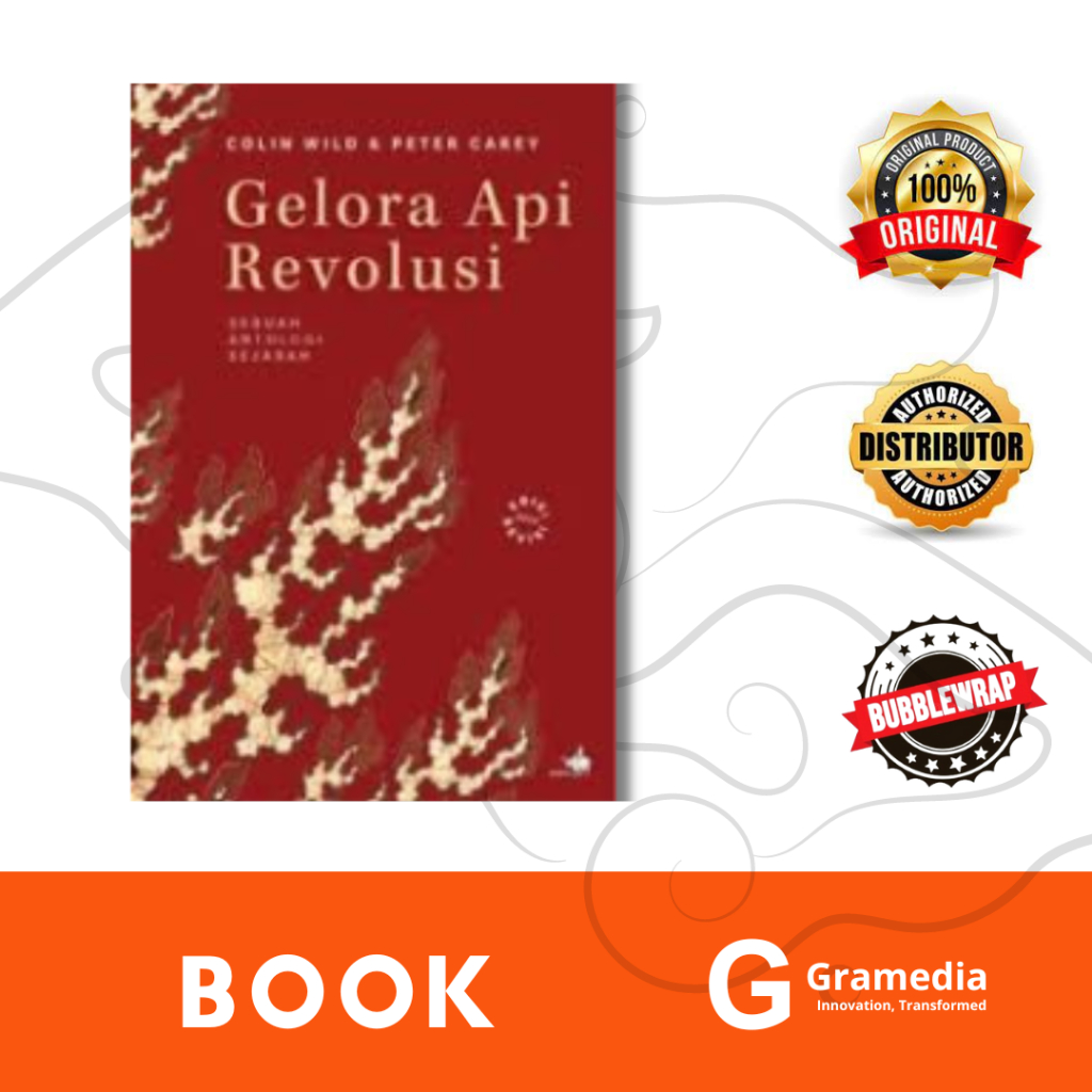 Gramedia Sukabumi - Gelora Api Revolusi (Colin Wild, Peter Carey)