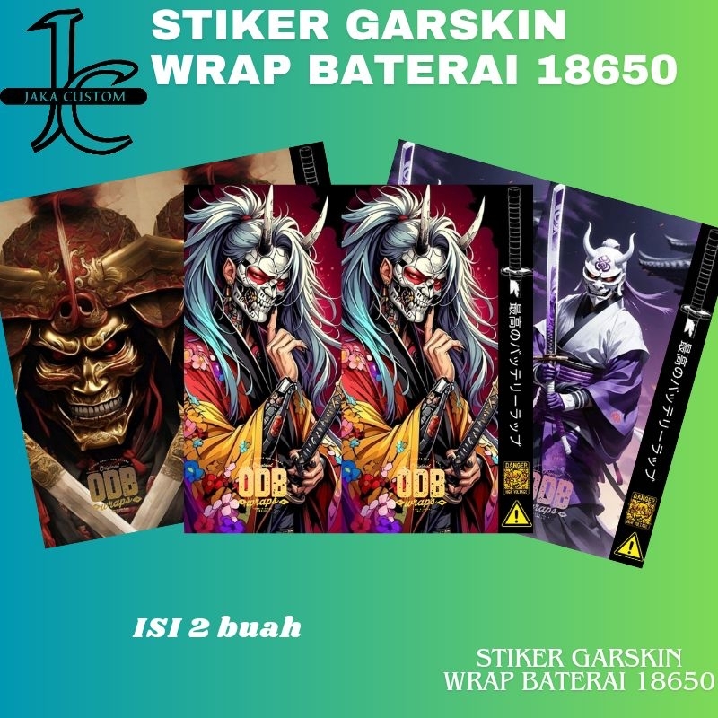 Jaka Custom - Skin Stiker Wrap Baterai 18650 Motif ODB Samurai Full Desain Untuk Melindungxi Dan Mem