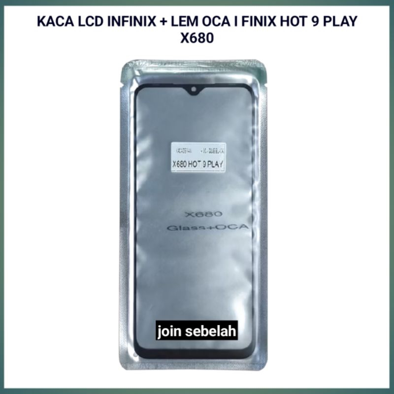 KACA LCD INFINIX HOT 9 PLAY X680 GLASS OCA INFINIX HOT 9 PLAY