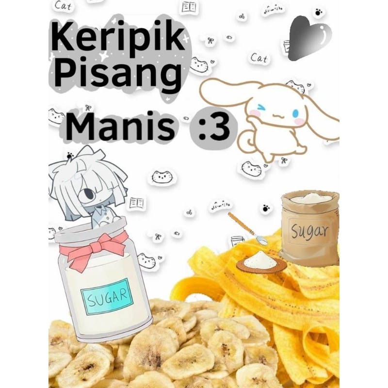 

KERIPIK PISANG MANIS (PISANG RAJA NANGKA)