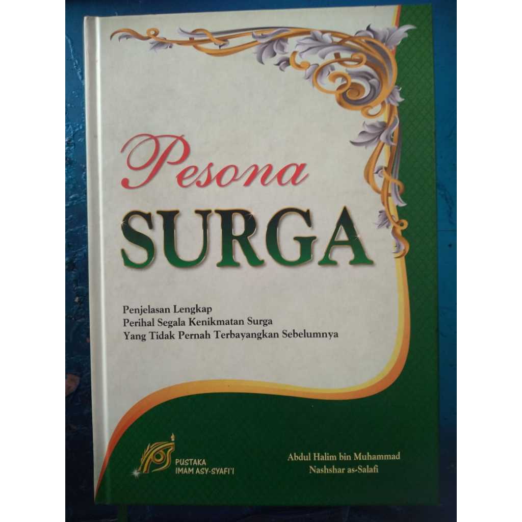 Pesona Surga Penjelasan Lengkap Kenikmatan Surga