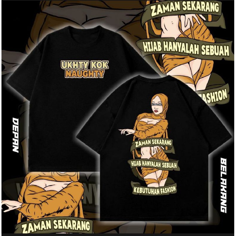 KAOS UKHTY KOK NAUGHTY ZAMAN SEKARANG HIJAB ADALAH KEBUTUHAN FASHION