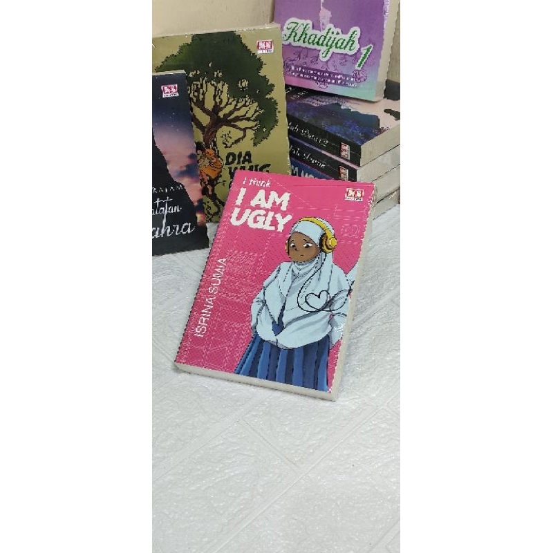 Novel I THINK IM.UGLY ISRINA SUMIA