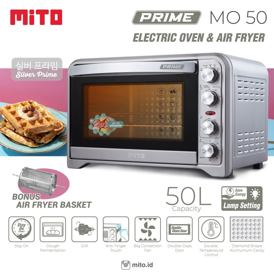 MITO OVEN LISTRIK 50L MO50 + AIR FRYER