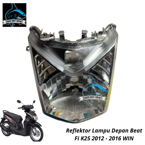 Reflektor Lampu Depan LAMPU UTAMA Beat Fi K25 2012 2013 2014 2015 2016 STATER KASAR / HALUS