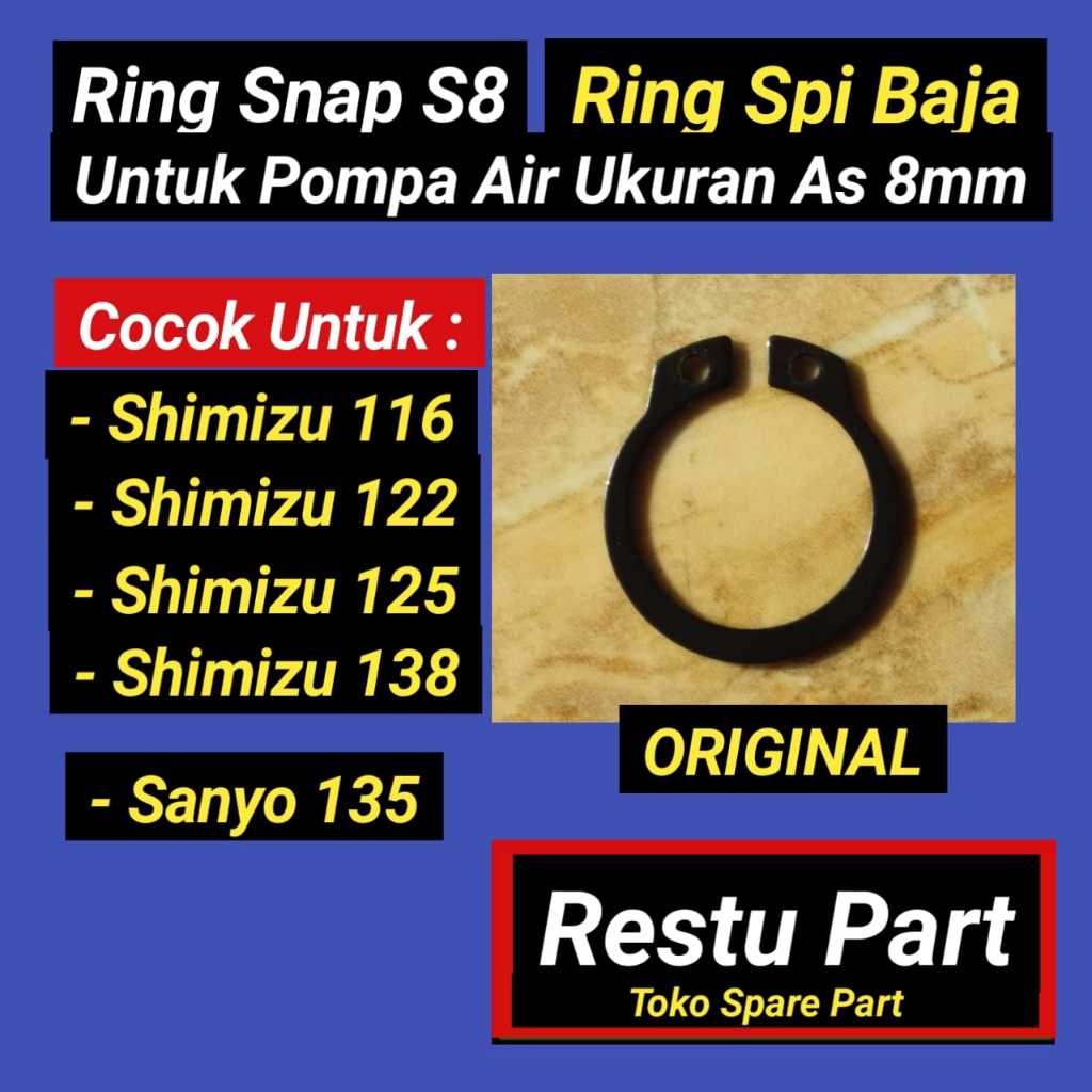 Snap Ring S8 untuk Pompa Air Shimizu 116, 122, 125, 138  - Sanyo 135 As 8mm