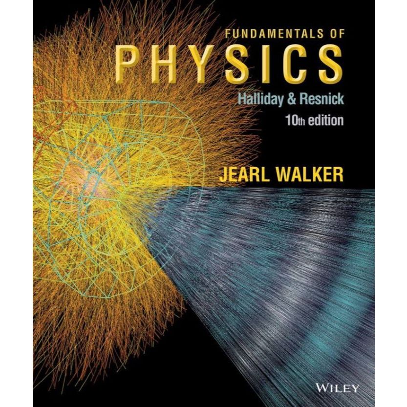 Fundamentals of Physics, 10th Edition, David Halliday, Robert Resnick, Jearl Walker