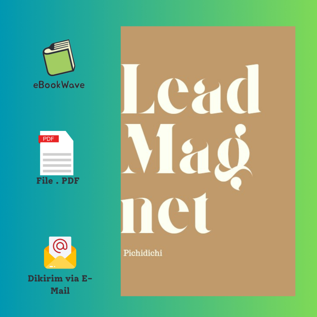 

Lead Magnet Full Chapter By Pichidichi Book BEST SELLER (Bahasa Indonesia)