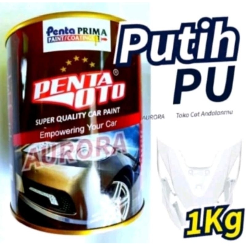 Cat Putih Glossy PU Penta Oto Super White Mengkilap PU Polyuretane