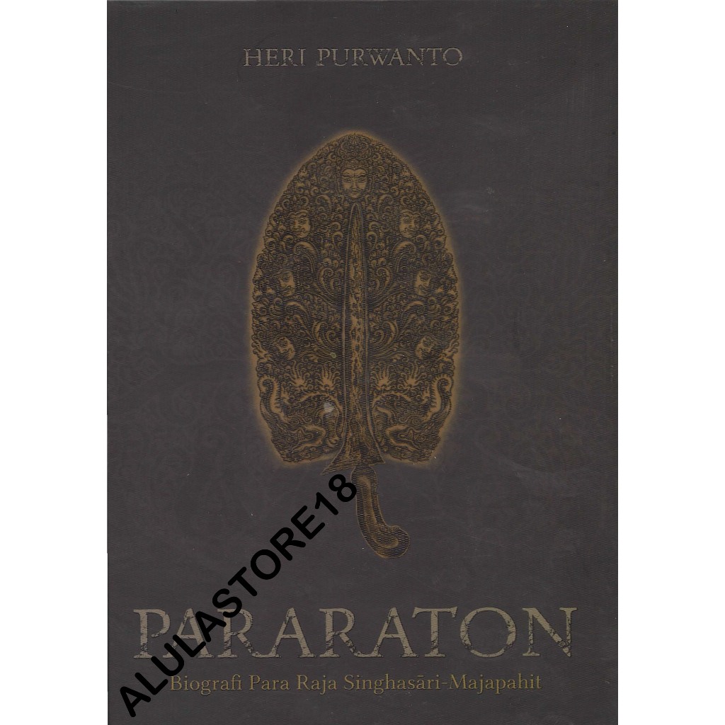 Buku Pararaton Biografi Para Raja Singhasari-Majapahit Kitab Pararaton