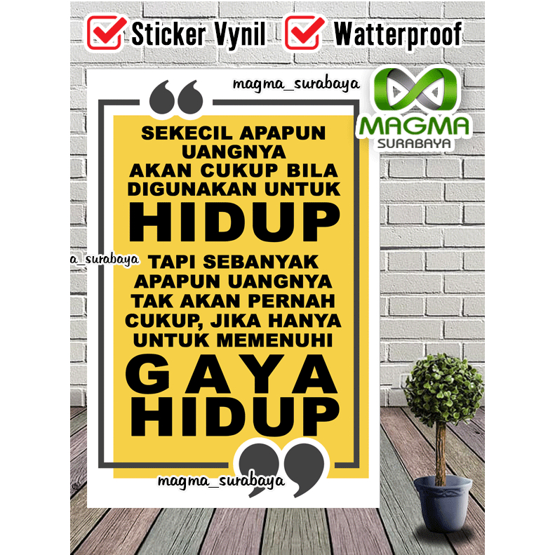

Stiker Sekecil Apapun Uangnya akan cukup bila digunakan untuk hidup tapi sebanayak apapun uangnya tidak akan pernah cukup jika hanya untuk memenuhi GAYA HIdup