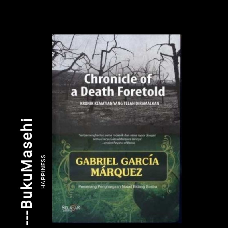 KRONIK KEMATIAN YANG TELAH DIRAMALKAN --Gabriel García Márquez