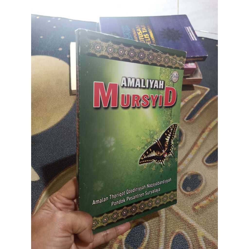 Amaliyah Mursyid: Amalan Thoriqot Qoodiriyyah Naqsyabandiyyah Pondok Pesantren Suryalaya