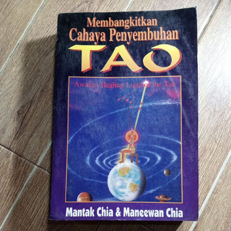 buku kesehatan penyembuhan cina, MEMBANGKITKAN CAHAYA PENYEMBUHAN TAO, oleh Mantak Chia & Maneewan C