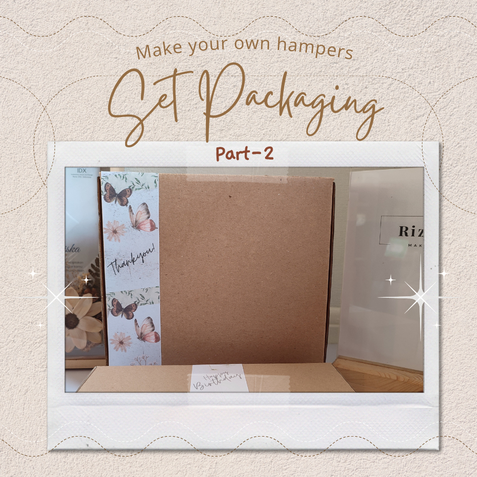 

SET PACKAGING PART 2 WITH STICKER BOX / Paket atau set packaging untuk giftbox / packaging hampers wisuda, skripsi, wedding, birthday, Anniversary, seminar proposal dll / Box Hampers / set GIFTBOX /set dusbox /giftbox rustic