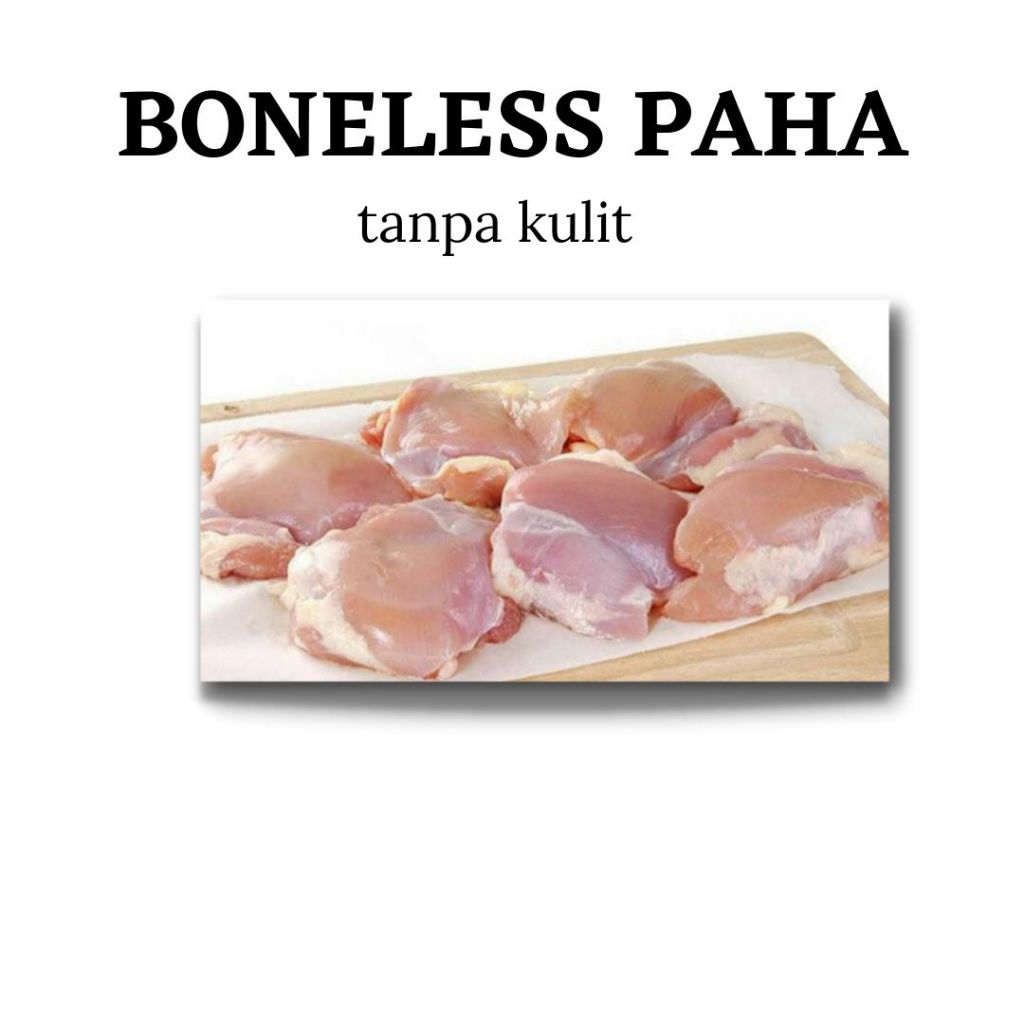 

Boneless Paha Ayam Tanpa Kulit 2kg Fillet Paha Ayam Segar