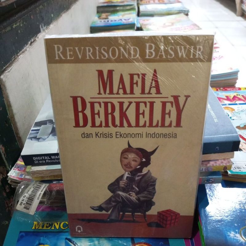 Mafia Berkeley Dan Krisis Ekonomi Indonesia  Revrisond Baswir
