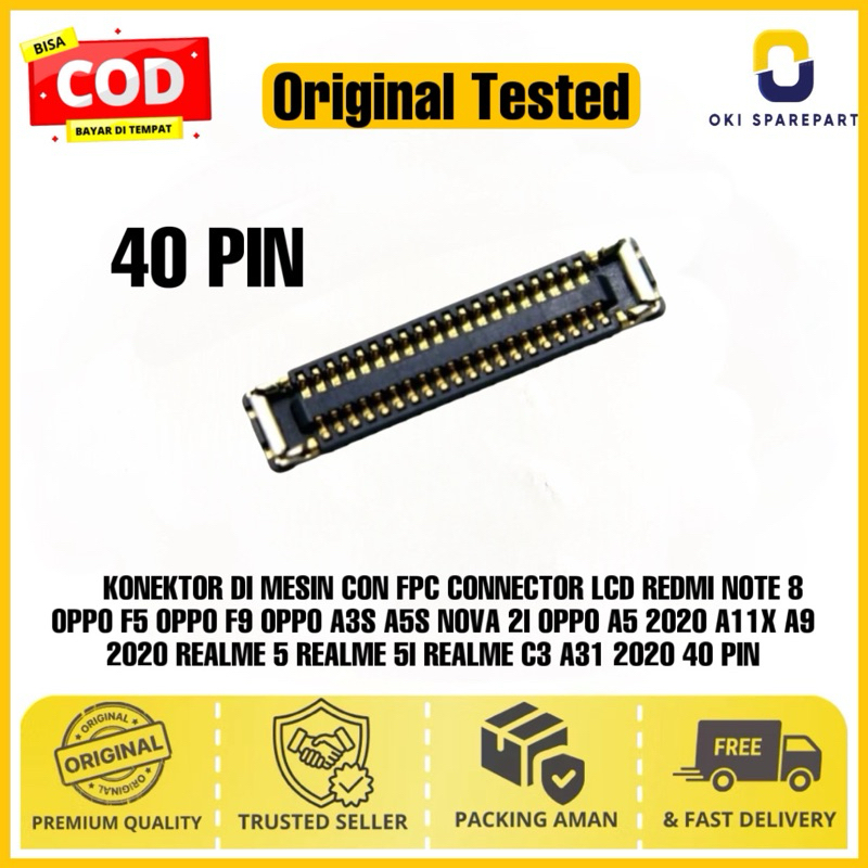 KONEKTOR LCD DI MESIN CON FPC CONNECTOR LCD REDMI NOTE 8 OPPO F5 OPPO F9 OPPO A3S A5S NOVA 2I OPPO A