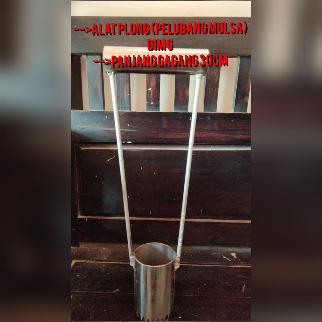 ALAT PLONG/PELUBANG MULSA