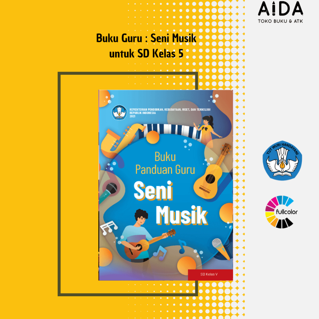 Buku PANDUAN GURU Kurikulum Merdeka SD Seni Musik Kelas 5 - Seni Musik Kelas V SD - Buku Paket PANDU