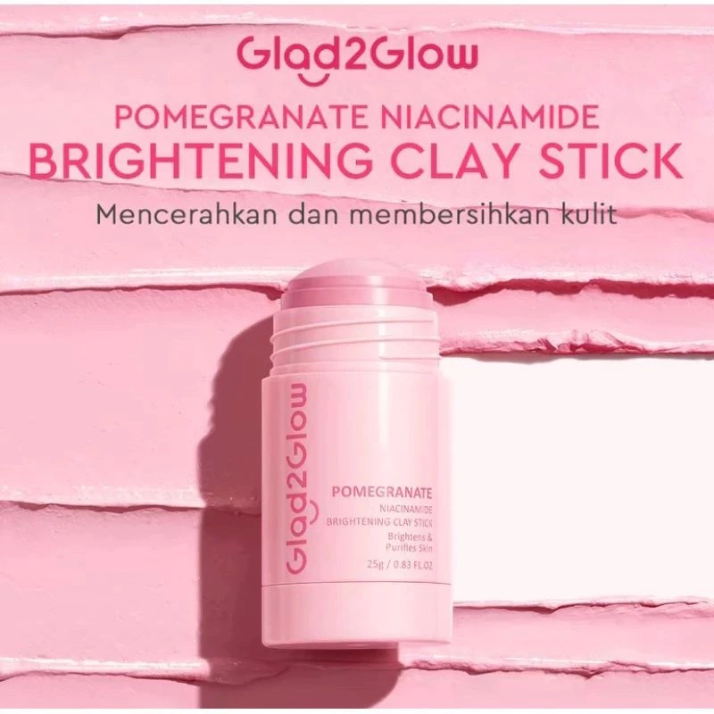 Naya Collections ~ GLAD2GLOW - POMEGRANATE NIACINAMIDE BRIGHTENING CLAY STICK ( 25 g ) - Masker Waja