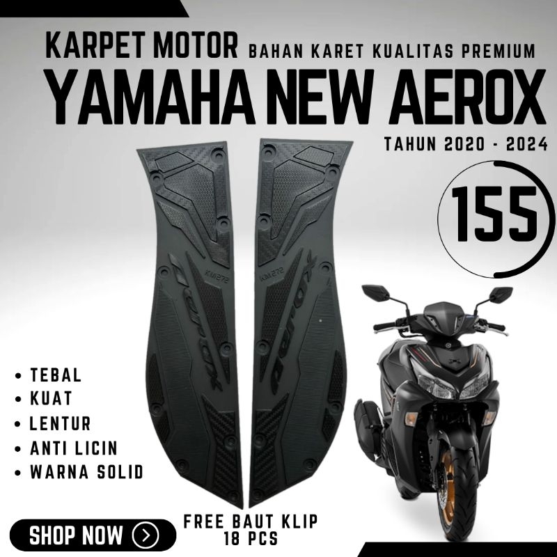 KARPET ALAS PIJAKAN NEW AEROX 155 CONNECTED TAHUN 2020 - 2024 AKSESORIS VARIASI AEROX 155 CONNECTED