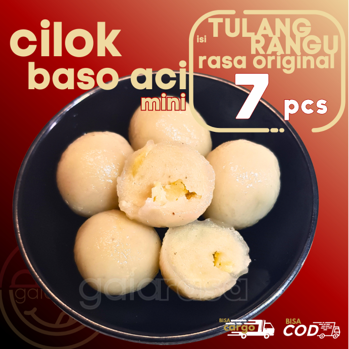 

Baso Aci CILOK MINI 7pcs PENTOL ISI TULANG RANGU/RAWAN AYAM ORIGINAL by Gaiarasa