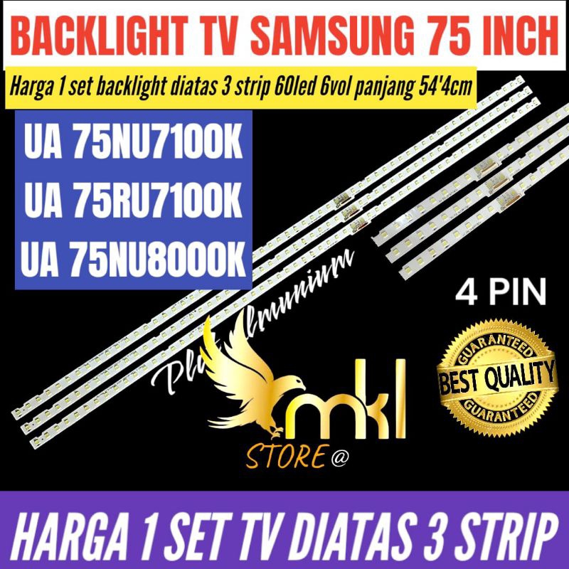 BACKLIGHT TV SAMSUNG 75 INCH UA-75NU7100- UA-75RU7100- UA-75NU8000 BACKLIGHT TV 75 INCH SAMSUNG