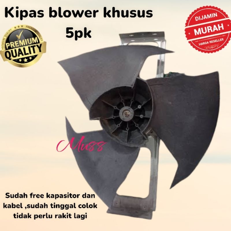Ay00 Kipas angin blower AC KHUSUS 5PK / kapasitas mesin LBH besar dan angin lebih kenceng / kipas