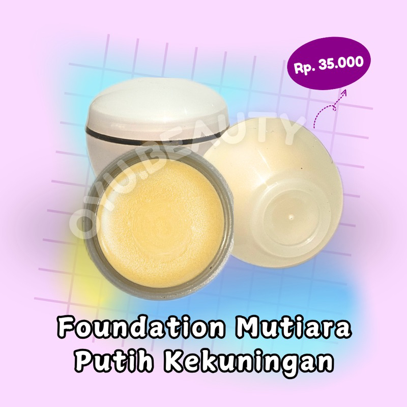 [IPUNG] Foundation Mutiara putih kekuningan fondation mutiara