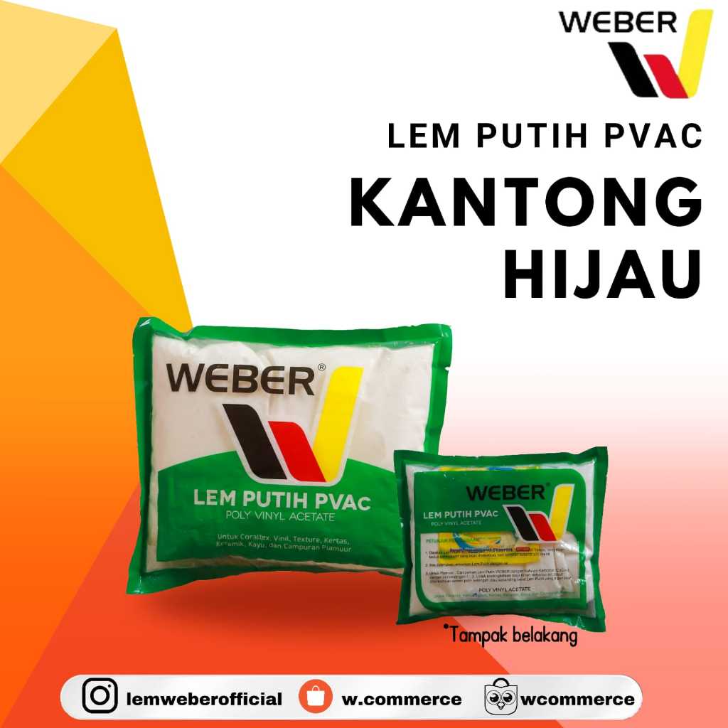 LEM PUTIH,LEM PUTIH WEBER,LEM PVAC HIJAU,LEM WEBER HIJAU,LEM PUTIH PVAC HIJAU/SLIME/LEM SERBAGUNA