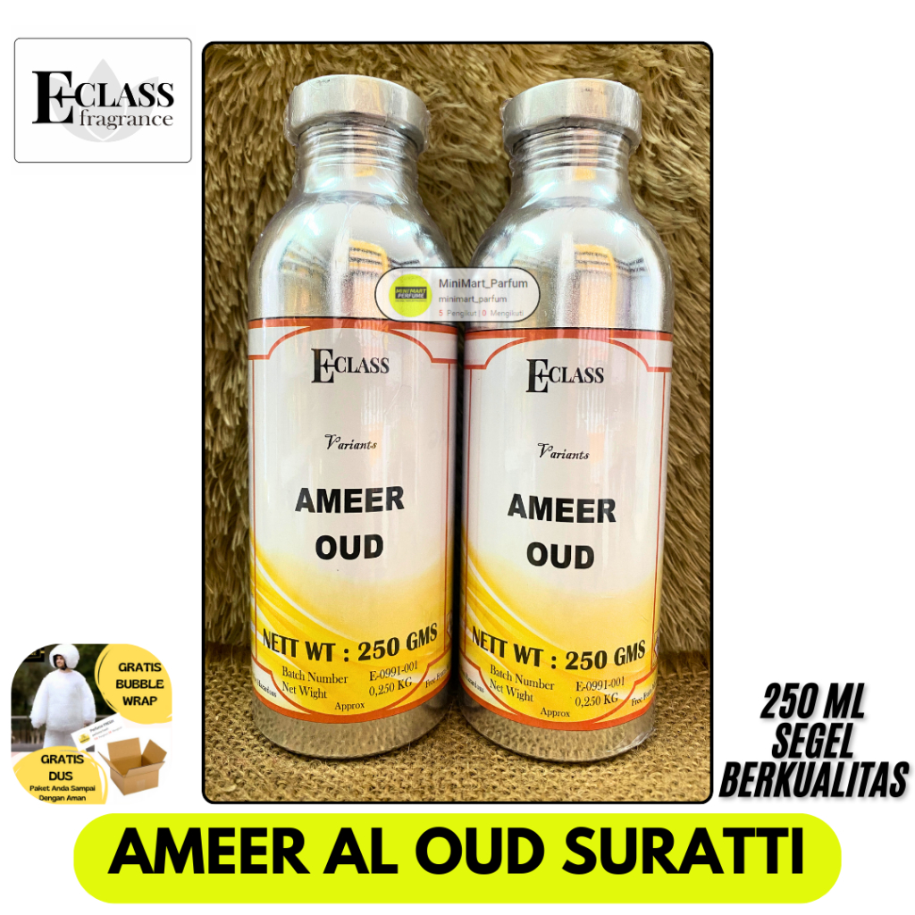 Bibit Parfum AMEER Al Oud Suratti Murni Berkualitas 250 ML SEGEL Alumunium ECLASS Fragrance - PARFUM