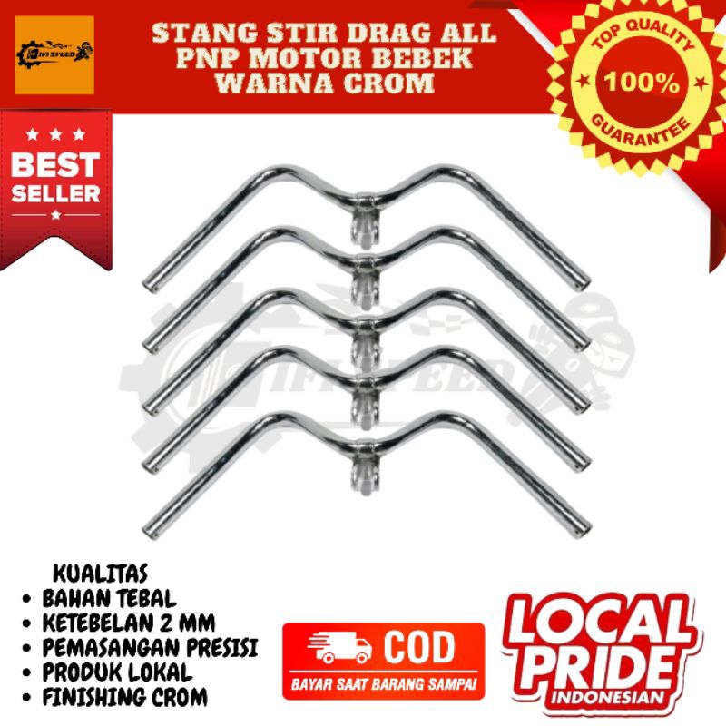 STANG SETANG STIR SETIR SPEDA MOTOR SLEEP ENGINE DRAG PNP MOTOR BEBEK FIZ R JUPITER VEGA R SHOGUN RE
