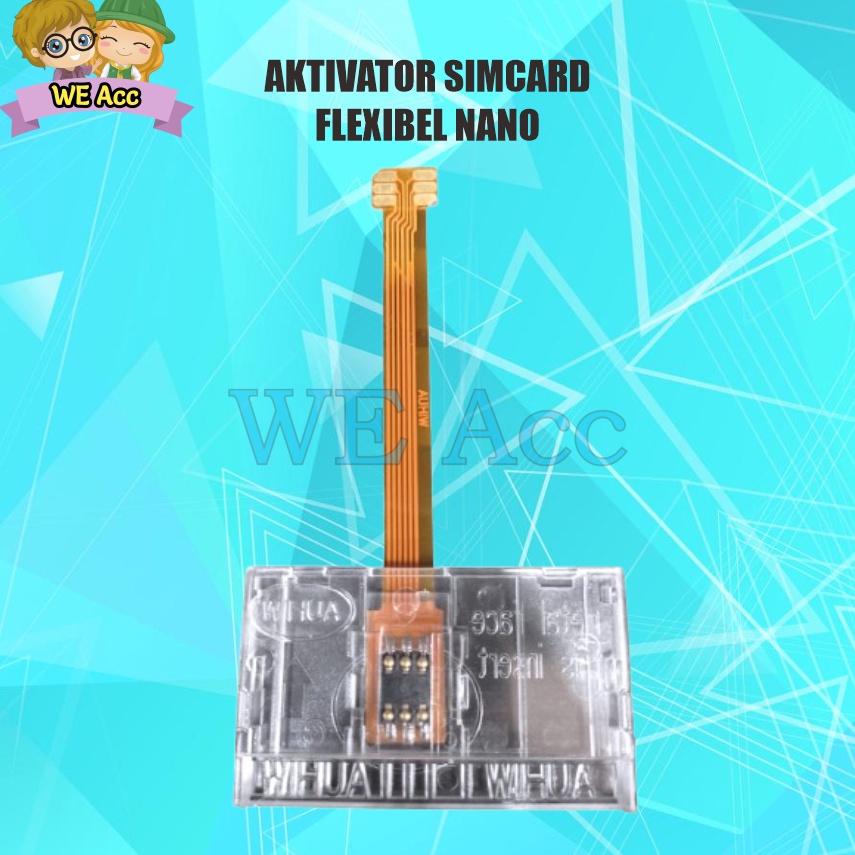 WEAC Aktivator Nano Simcard WIHUA Activator Flexibel Simcard Kartu Chip Modem Aktivator Flexible Can