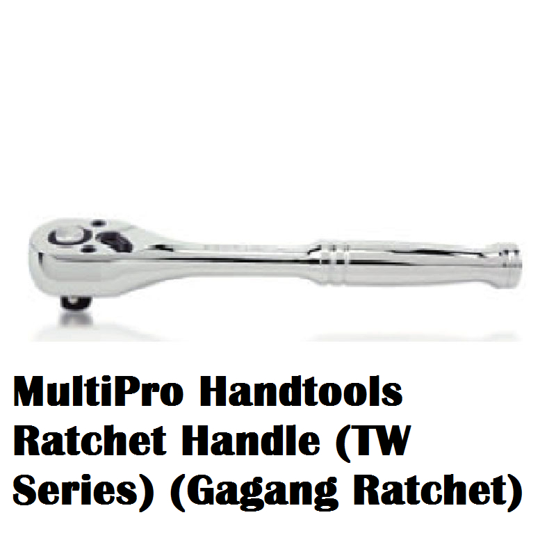 MultiPro Handtools Ratchet Handle (TW Series) (Gagang Ratchet)