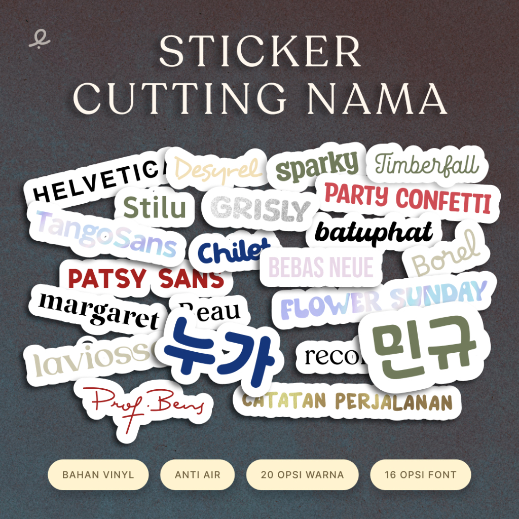 

Sticker cutting custom nama, hangul korea & logo bahan vinyl | Sticker anti air kuat | 20 warna | 29 Pilihan font | 2 ukuran