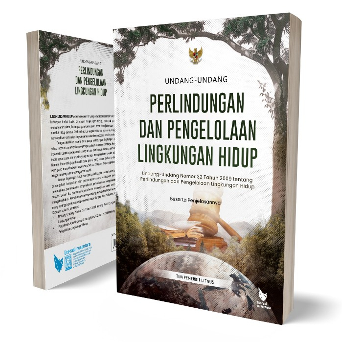 Undang Undang Perlindungan dan Pengelolaan Lingkungan Hidup - UU Nomor 32 Tahun 2009 tentang Perlind