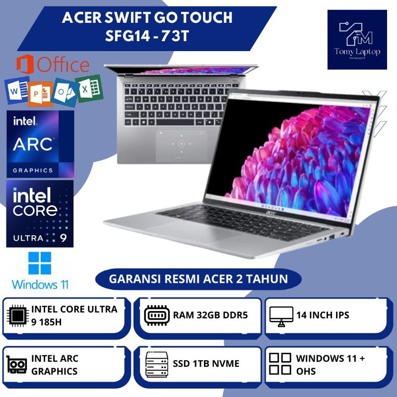 LAPTOP BARU ACER SWIFT GO TOUCH SFG14/ INTEL CORE ULTRA 9/ RAM 32GB DDR5/ SSD 1TB NVME/ 14INCH IPS -