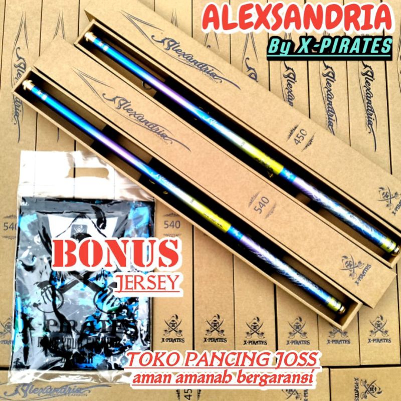 joran tegek Alexandria isabella  x-pirates 450 540 610  BONUS JERSEY Alexandria juga tersedia