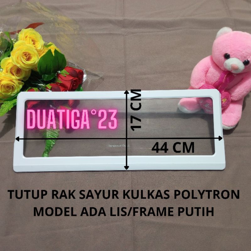 Penutup Rak Sayur Kulkas Polytron 1 Pintu Original