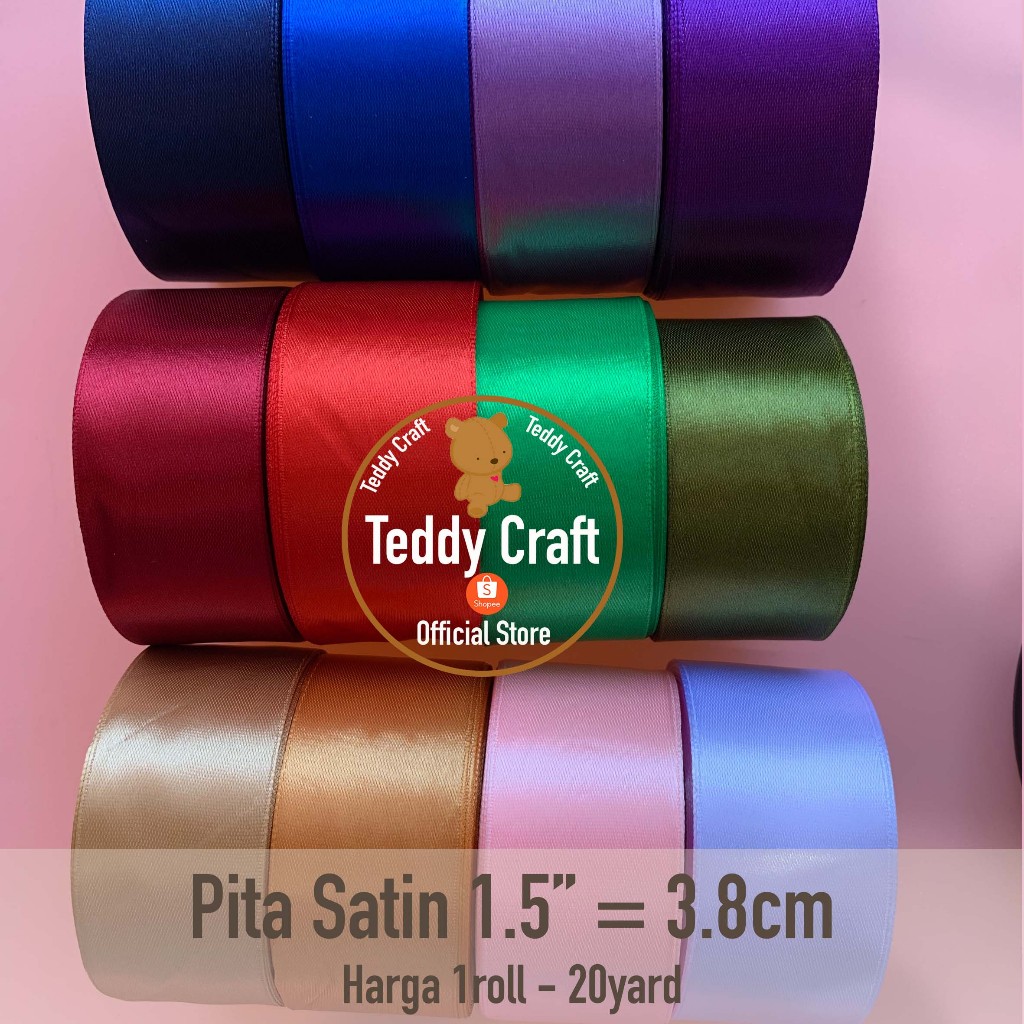 

Pita Satin 1,5" = 3,8 cm - Harga 1Roll - Pita Kado Craft Kerajinan Tangan Hampers Parcel - Teddy Craft