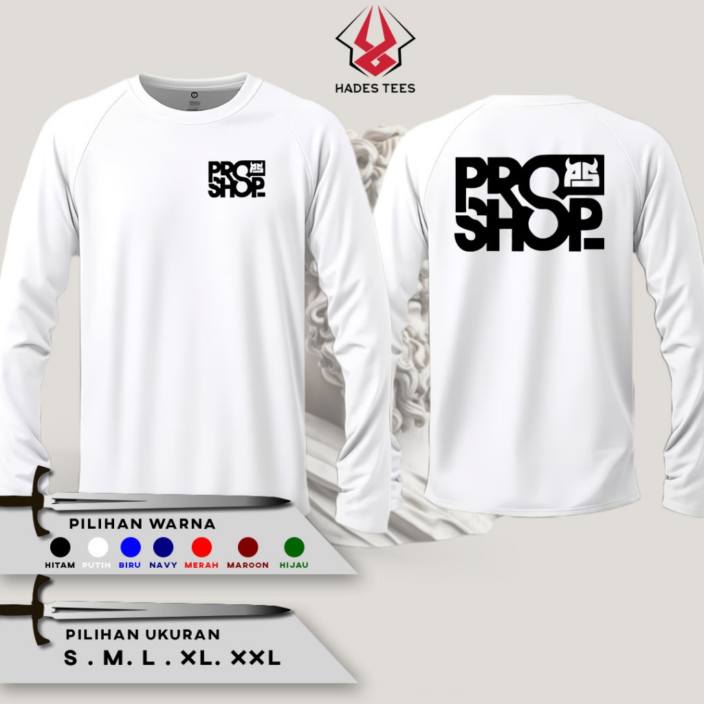 Kaos Baju Lengan Panjang PROSHOP Logo V2 Sablon Depan Belakang Baju Distro