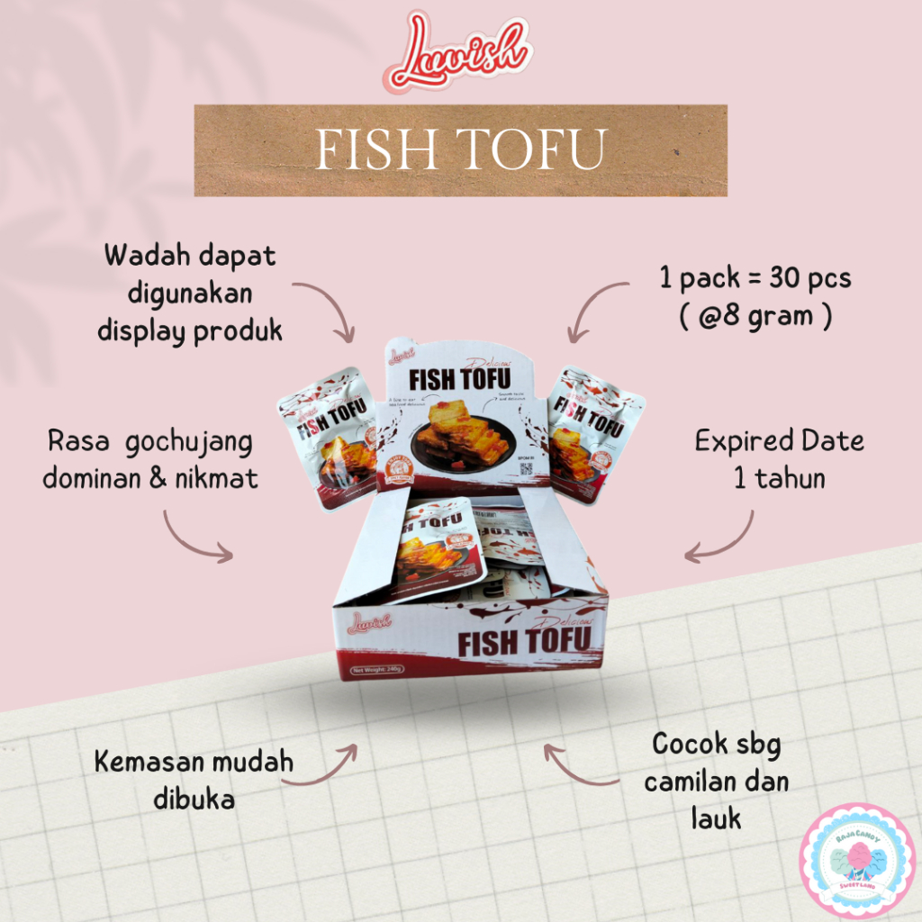 

Fish Tofu Luvish (1 pack = 30pcs)