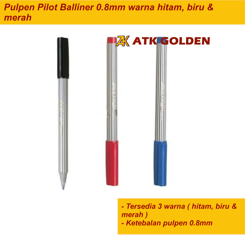 

Pulpen Pilot Balliner 0.8mm Hitam/Biru/Merah