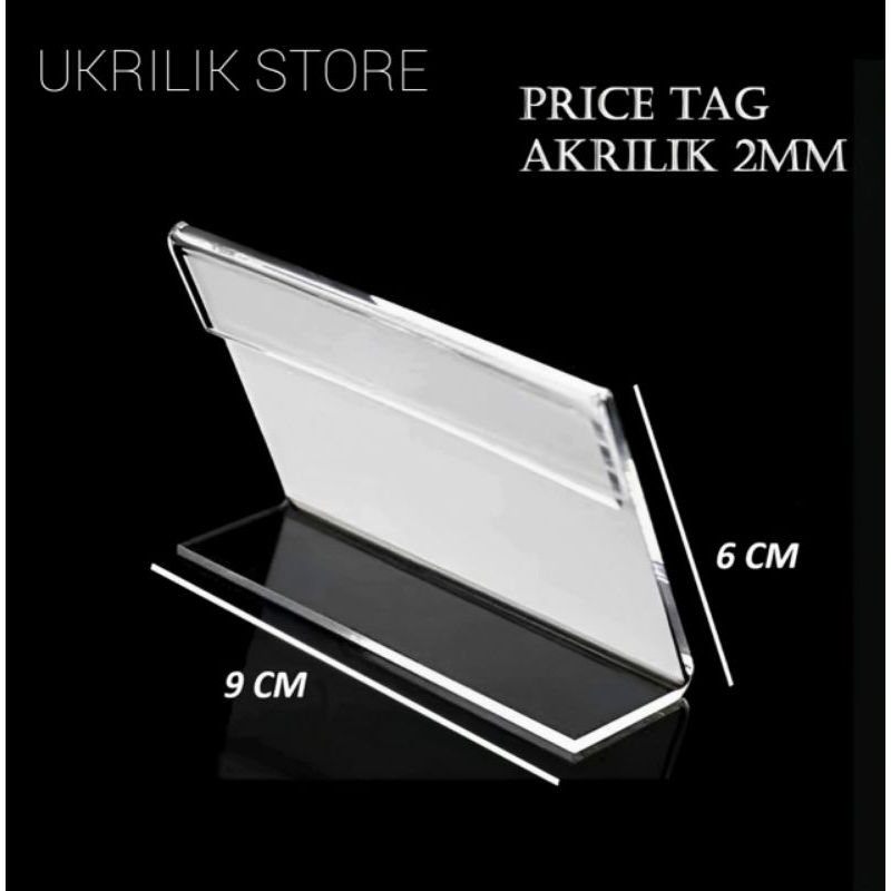 

Price tag akrilik ukuran 6 x 9 cm ketebalan 2MM kualitas Premium