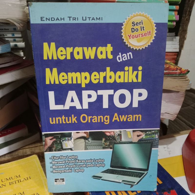 Merawat dan Memperbaiki Laptop
