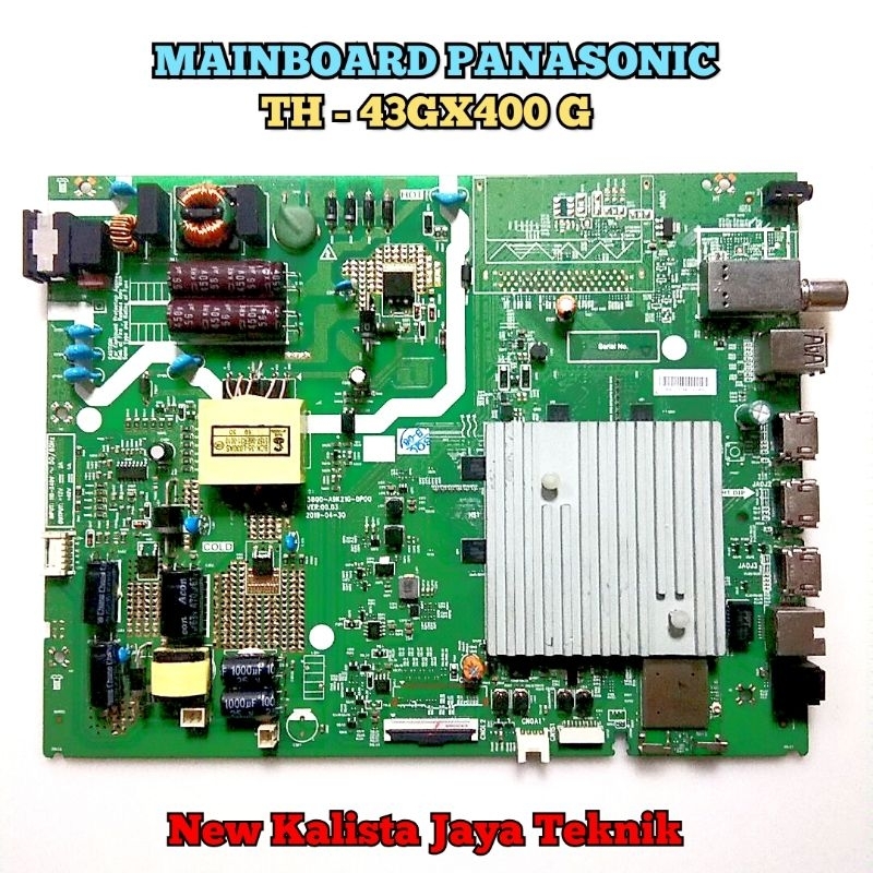 MAINBOARD TV PANASONIC TH-43GX400G ORIGINAL 5800-A9K21G-0P00 MB 43GX400 MOTHERBOARD TV TH43GX400G MB