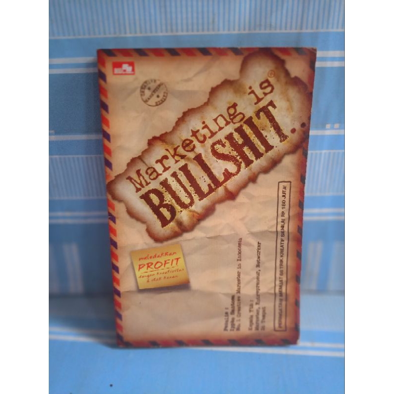 MARKETING IS BULLSHIT.. by Ippho santosa